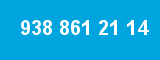 938 861 21 14 938 861 21 14